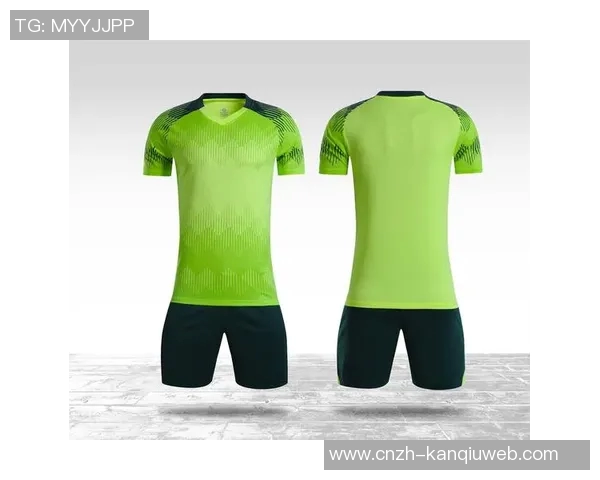 足球服批发市场分析与采购指南助您轻松选购优质运动服装